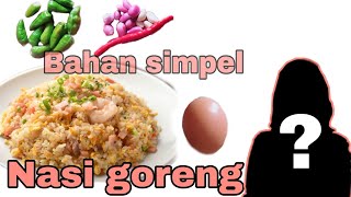 Nasi goreng enak super simpel -