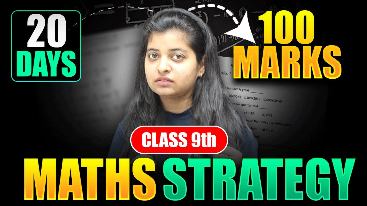 20 Days Strategy to Score 100/100 Marks in CBSE Class 9 Maths | Priyal ...
