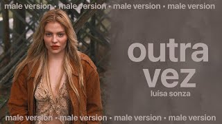 Video thumbnail of "luísa sonza - outra vez (male version)"