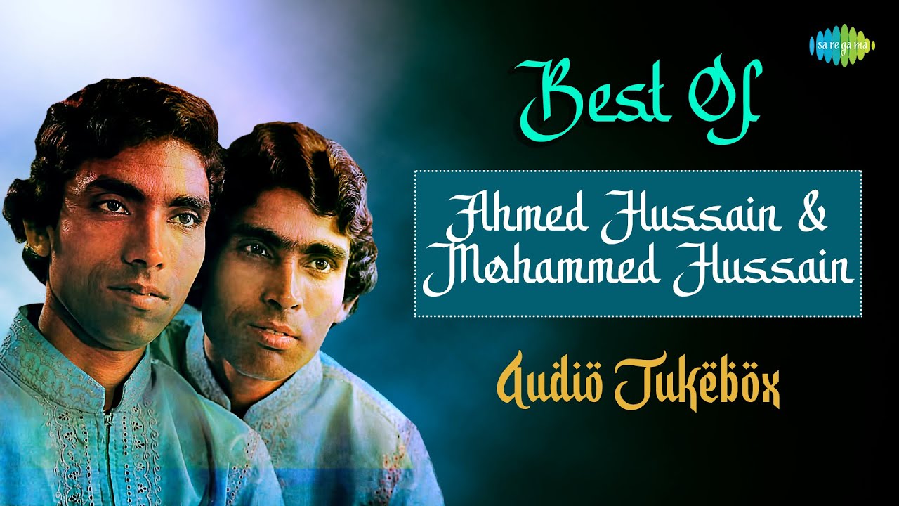 Best Of Ahmed Hussain  Mohammed Hussain Ghazals  Mausam Aayenge Jayenge  Zulf Bikhra Ke Nikle
