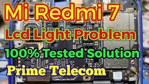Mi Redmi 7 / Mi 7 Lcd Light Solution | Display Light Solution | Water Damaged | Prime Telecom |