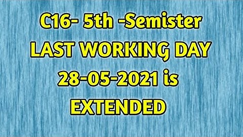 C16 - 5th-Sem- Class Work # Last Working day Extended # AP SBTET # DIPLOMA # 2020-21