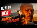 How to Beat "Snakes on a Plane"