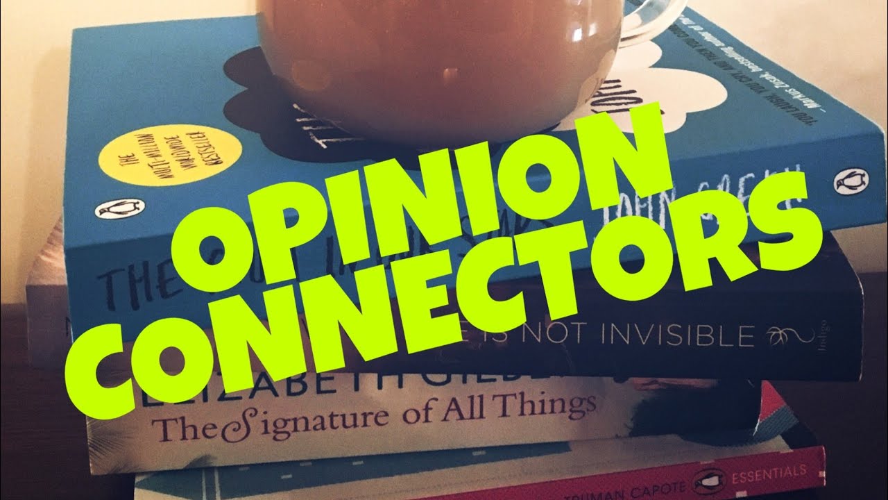 Task 2 OPINION CONNECTORS. OPINION BP इन कनेक्टर्स से लिखें /बनाये