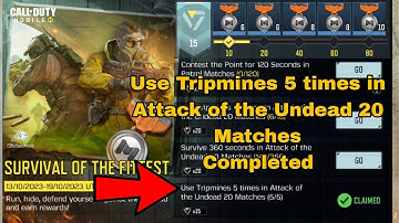 Use Tripmines 5 times in Attack of the Undead 20 Matches Cod Mobile 2023