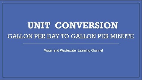 How to Convert Gallons per day to Gallons per minute