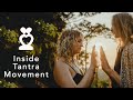 Inside tantra movement documentary about tantra movement community and tantra teachers course