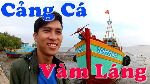 Cảng Cá Vàm Láng | Tiền Giang