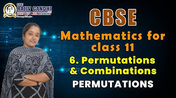 CBSE | CLASS 11 | MATHEMATICS | CHAPTER 6 | PERMUTATIONS AND COMBINATIONS | BY RAMYA ANANDH
