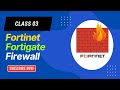 Fortinet Fortigate Firewall -ONL-BAT-01-DAYS-03