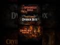 The Annabelle Doll, Dybbuk Box & Crying Boy Painting 👻 | Cursed Objects