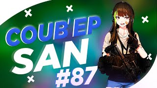 СOUB&#39;EP SAN #87 | anime amv / gif / music / аниме / coub / BEST COUB /