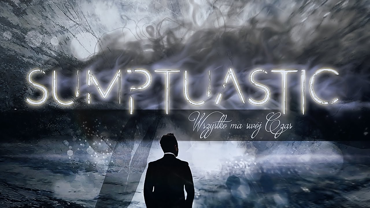 Sumptuastic - Wszystko ma swój czas [ album trailer ] - YouTube
