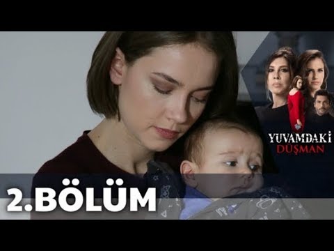 Yuvamdaki Düşman 2. Bölüm