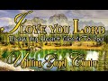 I Love You Lord/There Is A beautiful God /Country Gospel Album By Kriss tee Hang/Lifebreakthrough