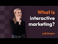 The answer 3 what is interactive marketing  pointerpro