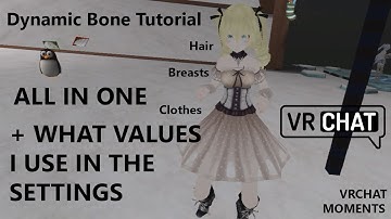 VRChat Tutorial - Dynamic Bone: Hair, breast, cloth, tail physics; + what values I use!