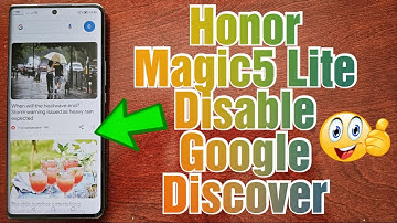 Honor Magic 5 Lite How to Disable Google Discover Feed Turn it Off Permanently When Swiping to Left