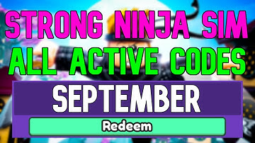 All New September 2022 Codes for ️Strong Ninja Simulator ROBLOX WORKING Strong Ninja Simulator Codes