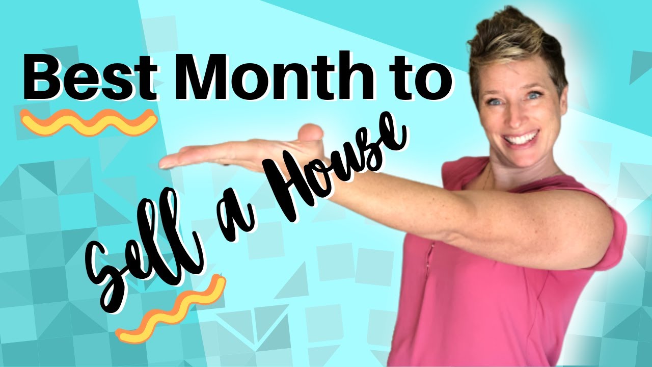 Best Month to Sell a House