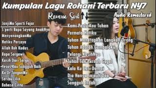 Kumpulan Lagu Rohani Nadia & Yoseph Terbaru NY7 | Reverse Sort | HD Audio Remastered