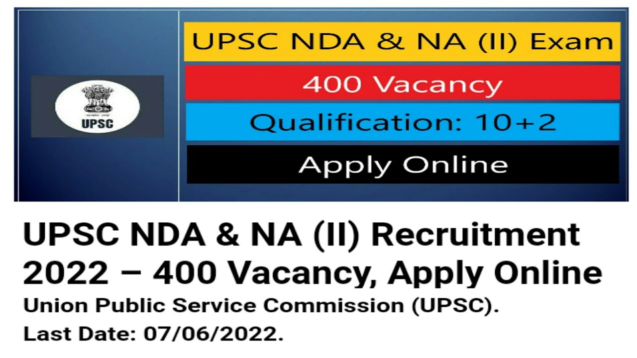 upsc nda & na 2 recruitment 2022 400 vacancy