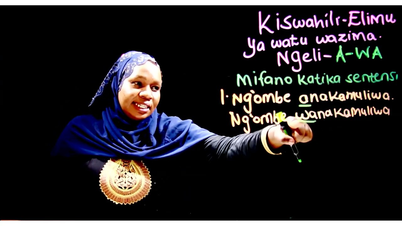Kiswahili - Elimu ya watu wazima - Somo la 5: Ngeli ya a - wa