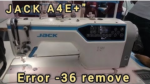 Jack A4E+" Machine Error-36 Remove// Error- 36 // Jack A4E+ //SohanKumarshakya