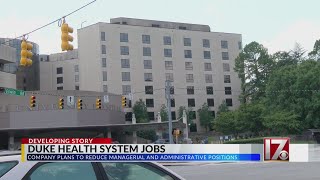 Duke Health System cutting 280 positions, officials say