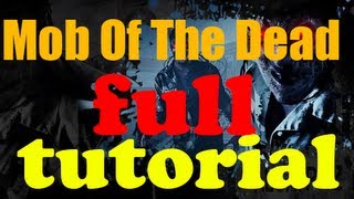 Mob Of The Dead: Round 40+ Full Tutorial! w/Chocolatewe