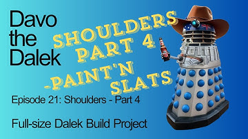 Episode 21: DALEK SHOULDERS - Part 4 | Full-size Dalek Build Project | How to build a Dalek