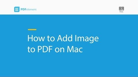 How to Add Image to PDF on Mac (compatible with macOS 10.14 Mojave)