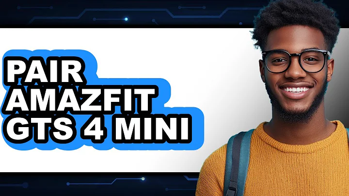 How to Pair Amazfit GTS 4 Mini