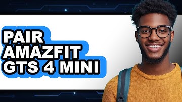 How to Pair Amazfit GTS 4 Mini