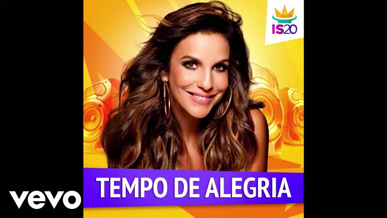 Ivete Sangalo - Tempo de Alegria (áudio)
