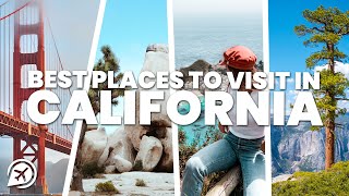 BEST PLACES TO VISIT IN CALIFORNIA