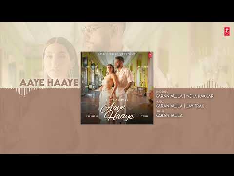 Aaye Haaye Audio Karan Aujla Nora Fatehi Neha Kakkar Jay Trak Bhushan Kumar