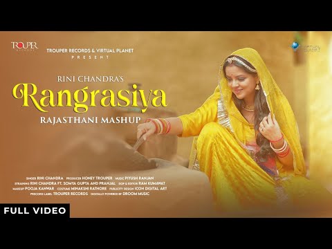 Rangrasiya ( Full Video ) | Rini Chandra | Rj Rohit | Latest Rajasthani Rhythm of love Song