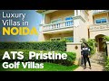 Luxury Villa in Noida | ATS Pristine Golf Villas | Sector 150 | Real Estate VLOG