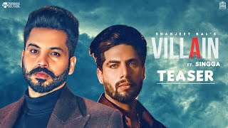 Villain || Shahjeet Bal || Singga ||Teaser || Xtatic Muzic || Trending Musik || New Song 2020