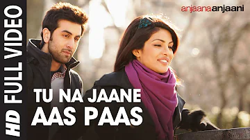 Tu Na Jaane Aas Paas Hai Khuda (Unplugged version) | Anjaana Anjaani |Priyanka Chopra,Ranbir Kapoor