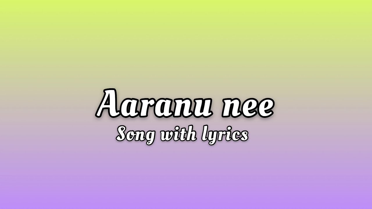 Aaranu Nee   Song lyrics  romantic malayalam song  my story song