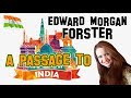 English Literature | Edward Morgan Forster: A Passage to India