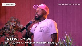 Matt Capone - "A Love Poem" @ Voices In Power | Spoken Word Poetry