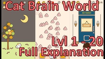 [17 Dec 2021 Update] Cat Brain World Level 1 - 20 Full Explanation