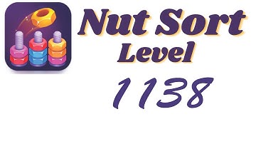 Nut Sort Level 1138 Walkthrough | Nuts — Color Sort 1138 solution