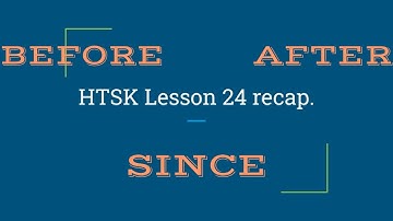 HowtoStudyKorean Lesson 24 Recap: Before and After in Korean