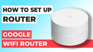 ✅ How to Set Up GOOGLE WiFi Router | How to Setup Google Wifi Router