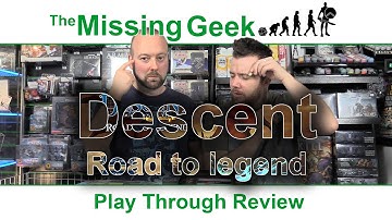 Descent - Road to legend Play Through, Review | The Missing Geek