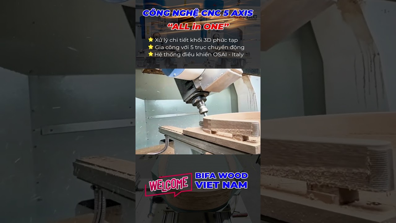 Công nghệ CNC 5 trục | Máy chế biến gỗ Semac 